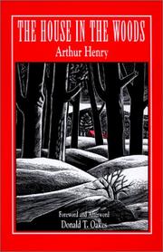 Cover of: house in the woods | Arthur Henry