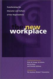 Cover of: The New Workplace : Transforming the Character and Culture of Our Organizations