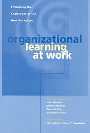 Cover of: Organizational learning at work: embracing the challenges of the new workplace