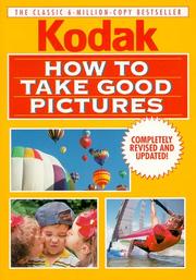 Cover of: How to take good pictures by by Kodak.