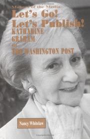 Cover of: Let's go! let's publish!: Katharine Graham and the Washington post