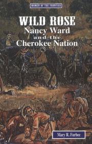 Cover of: Wild Rose: Nancy Ward and the Cherokee Nation (Women of the Frontier)