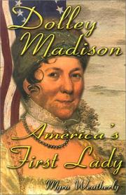 Cover of: Dolley Madison: America's First Lady