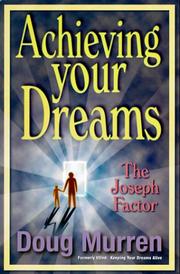 Cover of: Achieving Your Dreams: The Joseph Factor