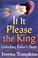 Cover of: If It Please the King