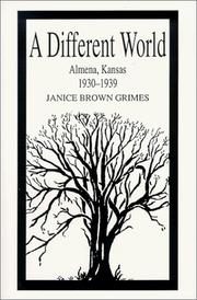 Cover of: A different world: Almena, Kansas, 1930-1939