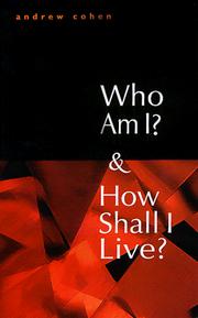 Cover of: Who Am I and How Shall I Live