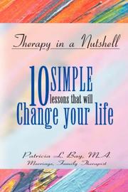 Therapy in a Nutshell by Patricia L. Bay