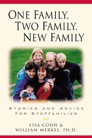 Cover of: One Family, Two Family, New Family: Stories And Advice For Stepfamilies