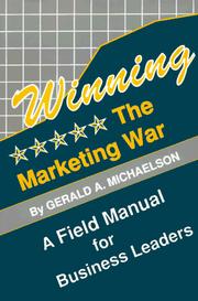Cover of: Winning the Marketing War: A Field Manual for Business Leaders