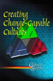 Cover of: Creating change-capable cultures by Gerald D. Sentell