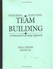 Cover of: Team Building: A Structured Learning Approach Instructor's Manual (St Lucie Press)
