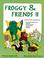 Cover of: Froggy & Friends II (Froggy & Friends Series)