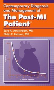 Cover of: Contemporary Diagnosis and Management of The Post-MI Patient | Ezra A. Amsterdam