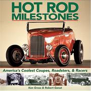 Cover of: Hot Rod Milestones by Ken Gross, Robert Genat