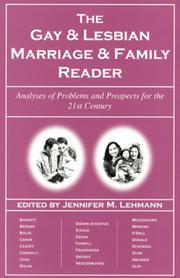 Cover of: The gay & lesbian marriage & family reader: analyses of problems and p[r]ospects for the 21st century