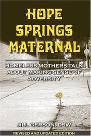 Cover of: Hope Springs Maternal: Homeless Mothers Talk About Making Sense of Adversity