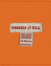 Cover of: Dressed to Kill: Fashion Makes History