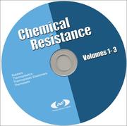 Cover of: Chemical Resistance CD-ROM: Rubbers, Thermoplastics, Thermoplastic Elastomers, and Thermosets (PDl Handbook/CD Series)