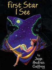 First star I see by Jaye Andras Caffrey