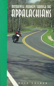 Cover of: Motorcycle journeys through the Appalachians by Dale Coyner, Dale Coyner