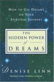 Cover of: The hidden power of dreams: how to use dreams on your spiritual journey