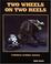 Cover of: Two wheels on two reels