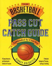 Cover of: Basketball Pass Cut Catch Guide | Sidney Goldstein