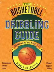 Cover of: The Basketball Dribbling Guide (Nitty Gritty Basketball Guide Series)