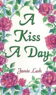 A kiss a day by Jamie Lash