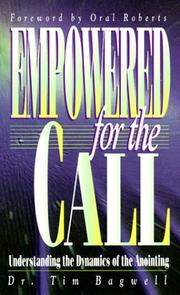 Cover of: Empowered for the Call: Understanding the Dynamics of the Anointing