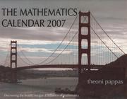 Cover of: The Mathematics Calendar 2007: Discovering the Beauty, Intrigue and Influence of Mathematics