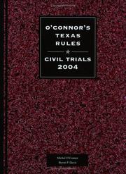 Cover of: O'Connor's Texas Rules * Civil Trials  2004