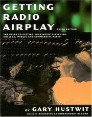 Getting Radio Airplay by Gary Hustwit