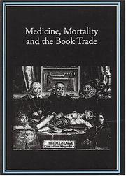 Cover of: Medicine, mortality, and the book trade