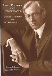 Cover of: Press, politics, and perseverance: Everett C. Johnson and the Press of Kells