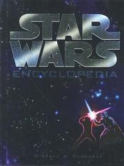 Cover of: Star wars encyclopedia by Stephen J. Sansweet