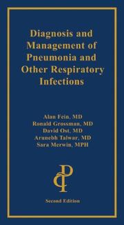 Cover of: Diagnosis and Management of Pneumonia and Other Respiratory Infections by Alan Fein, Ronald Grossman