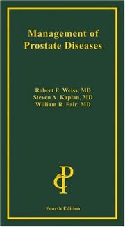 Cover of: Management of Prostate Diseases, Fourth Edition | Robert E. Weiss
