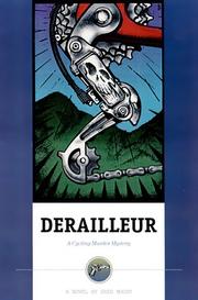 Cover of: Derailleur: a cycling murder mystery