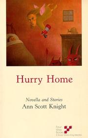 Cover of: Hurry home: novella and short stories