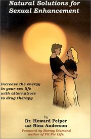 Cover of: Natural solutions for sexual enhancement: increase the energy in your sex life with alternatives to drug therapy