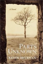 Cover of: Parts Unknown by Kevin Brennan, Kevin Brennan, Kevin Brennan