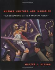 Cover of: Murder, culture, and injustice by Walter L. Hixson