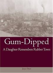 Cover of: Gum-dipped: a daughter remembers Rubber Town