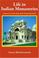 Cover of: Life in Indian monasteries