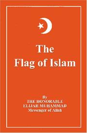 Cover of: The Flag of Islam by Elijah Muhammad