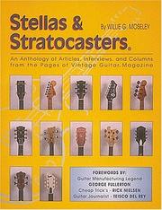 Cover of: Stellas & Stratocasters: an anthology of articles, interviews, and columns from the pages of Vintage guitar magazine plus new essays