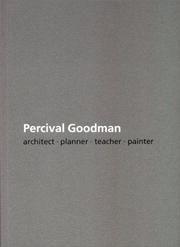 Cover of: Percival Goodman: Architect-Planner-Teacher-Painter
