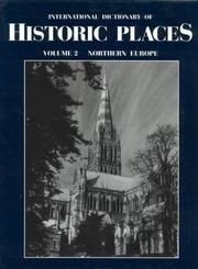 Cover of: Northern Europe: International Dictionary of Historic Places
